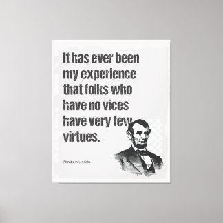 Abe Lincoln Vice & Virtue Quote Art Leinwanddruck