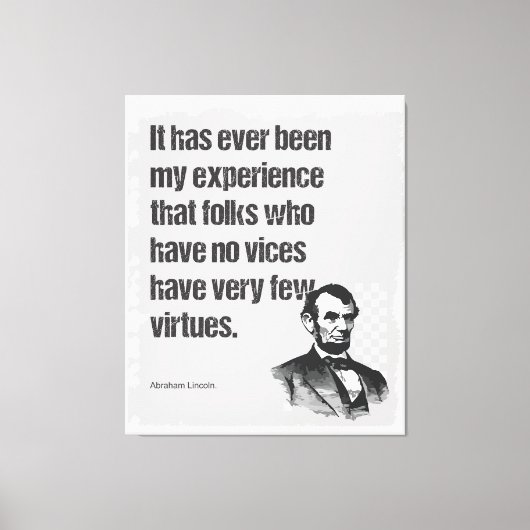 Abe Lincoln Vice & Virtue Quote Art Leinwanddruck (Vorderseite)