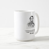 Abe Lincoln Zitat Kaffeetasse (VorderseiteRechts)