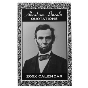 Abe Lincoln Zitate mit PräsidentenFoto Kalender