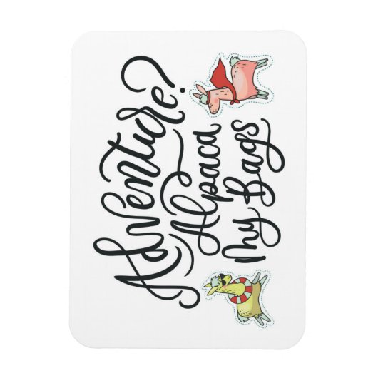 Abenteuer? Alpaca My Bags Magnet (Vertikal)