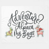 Abenteuer? Alpaka meine Taschen Fleecedecke (Vorderseite (Horizontal))