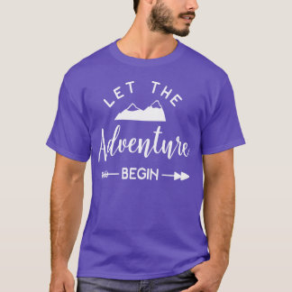 Abenteuer Beginnt Abenteurer Reisender Erkundungsc T-Shirt