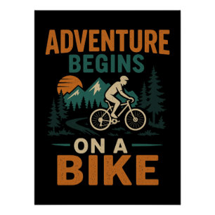 Abenteuer beginnt auf einem Bike-Poster Poster