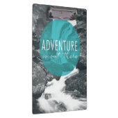 Abenteuer der Fluss-| ist dort draussen Zitat Klemmbrett (Rechts)