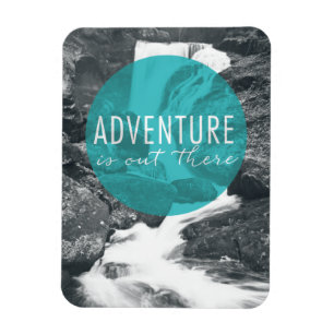 Abenteuer der Fluss-  ist dort draussen Zitat Magnet