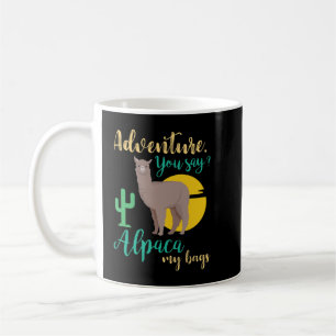 Abenteuer Du sagst Alpaca meine Flaggen Funny Trav Kaffeetasse