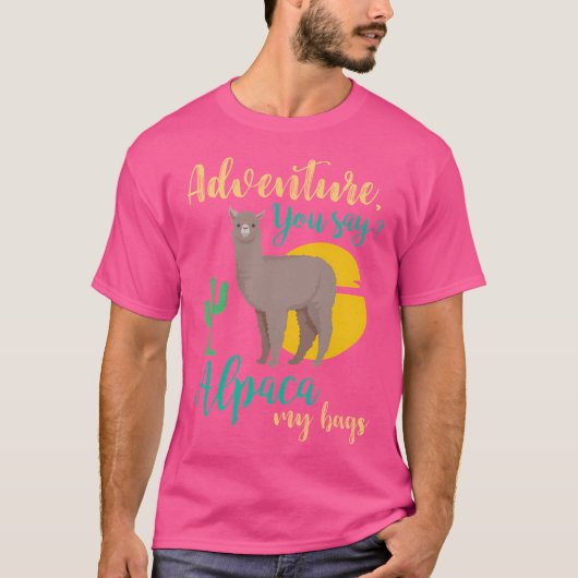 Abenteuer Du sagst Alpaca meine Flaggen Funny Trav T-Shirt (Vorderseite)