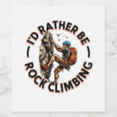Abenteuer "Ich bin eher Rock Climbing" Weinetikett (Einzelnes Label)