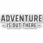 Abenteuer ist da draußen aufkleber (Vorderseite)