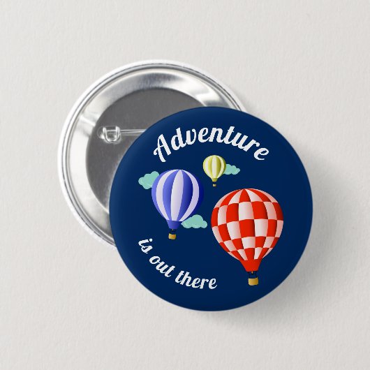 Abenteuer ist da draußen Heißluftballons Button (Vorne & Hinten)