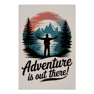 Abenteuer ist da draußen poster