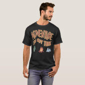 Abenteuer ist da draußen T-Shirt (Vorne ganz)