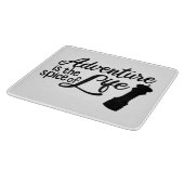 Abenteuer ist der Reiz des Lebens Schneidebrett (Ecke)