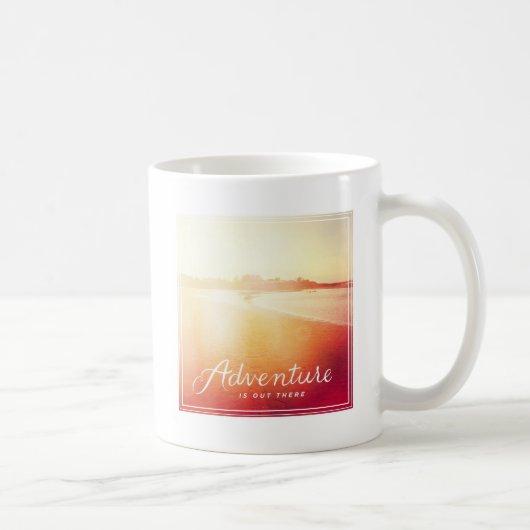 Abenteuer ist dort draussen kaffeetasse (Rechts)