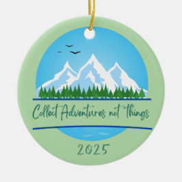 Abenteuer nicht Dinge Weihnachten Ornament