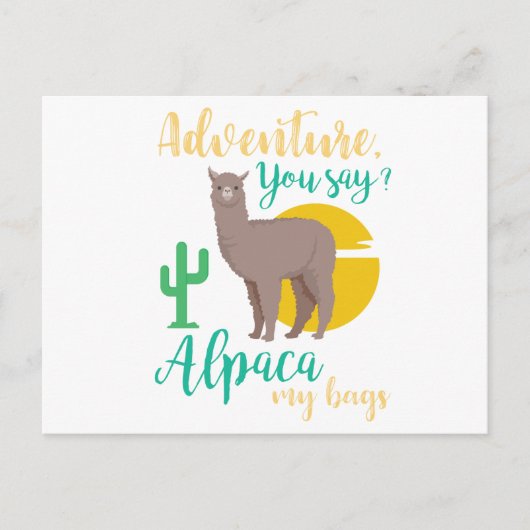 Abenteuer sagt ihr? Alpaca My Bags Funny Travel Postkarte (Vorderseite)