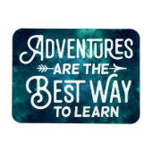 Abenteuer sind die beste Art zu lernen Magnet (Horizontal)