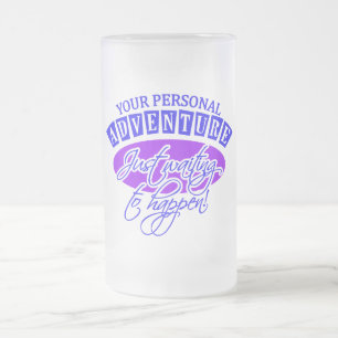 ABENTEUER-Tasse - wählen Sie Stil & Farbe Mattglas Bierglas
