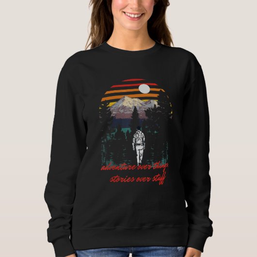 Abenteuer über Geschichten über Stuff Camper tr Sweatshirt (Vorderseite)