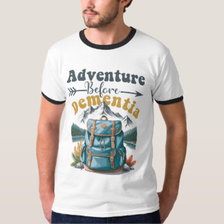 Abenteuer vor Demenz - lustiges Camping T-Shirt