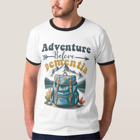 Abenteuer vor Demenz - lustiges Camping T-Shirt (Vorderseite)