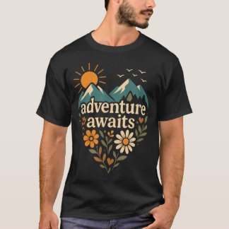 Abenteuer warten - Bergwandern Camping T-Shirt