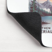 Abenteuer warten da draußen, aber auch Serienmörde Mousepad (Ecke)