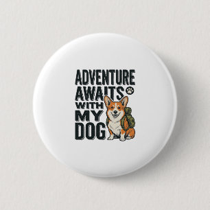 Abenteuer warten mit meinem Hund Vintage-Wanderdes Button