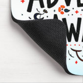 Abenteuer warten mousepad (Ecke)