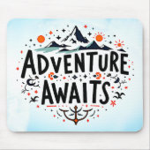 Abenteuer warten mousepad (Vorne)