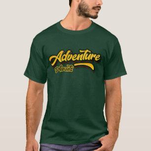 Abenteuer warten Reisen T-Shirt