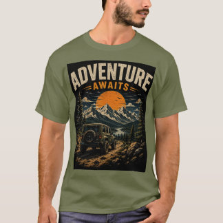 Abenteuer warten – Sammle Momente, nicht Dinge T-Shirt