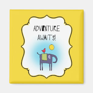 Abenteuer wartet Whimsical Design Magnet