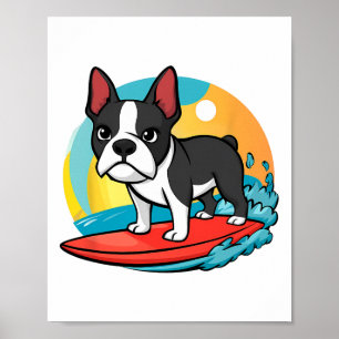 Abenteuerlustiger Boston Terrier Hund Surft Lustig Poster
