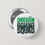 Abenteuerreise der Oregon Bound Squad Button (Vorne & Hinten)