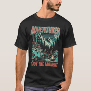 Abenteurer genießen den Augenblick T-Shirt