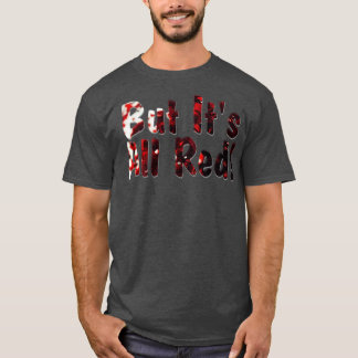Aber alles Rot T-Shirt