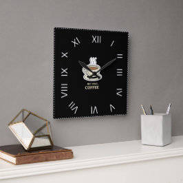 Aber als Erstes Kaffee, der lange Zeit frisch war Quadratische Wanduhr