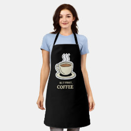 Aber als Erstes Kaffee, der lange Zeit frisch war Schürze