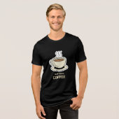 Aber als Erstes Kaffee, der lange Zeit frisch war Tri-Blend Shirt (Vorderseite voll)