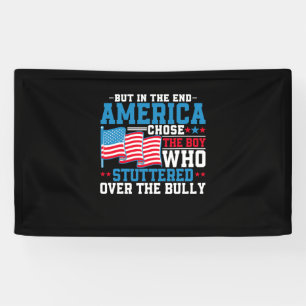 Aber am Ende wählte Amerika den Jungen Banner