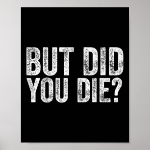 Aber bist du lustig gestorben Fitnessstudio Workou Poster