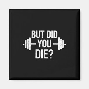 Aber bist du sarkastische Zitate lustige Workout-G Magnet