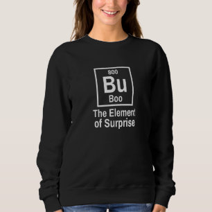 Aber das Element der überraschenden Periodischen T Sweatshirt