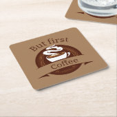Aber das erste Coffee Fun Coffein Addict Zitat Rechteckiger Pappuntersetzer (angewinkelt)