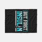 Aber das erste Insulin Funny Diabetes Bewusstsein Fleecedecke (Vorderseite (Horizontal))