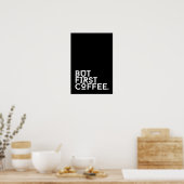 Aber das erste Kaffee-Spaß-Poster Poster (Küche)