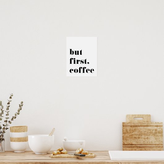 Aber das erste Kaffeepapier Poster (Küche)