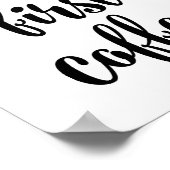 Aber das erste Kaffeeposter Poster (Ecke)